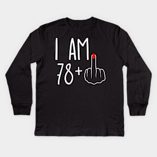 Vintage 79th Birthday I Am 78 Plus 1 Middle Finger Kids Long Sleeve T-Shirt